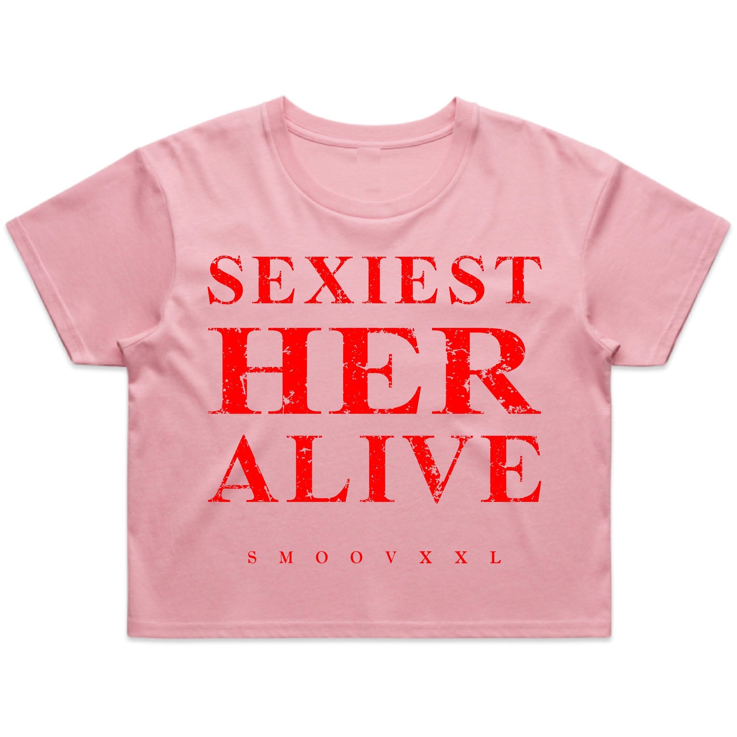 SEXIEST HER ALIVE (Bubble Gum Pink) Fitted Tee