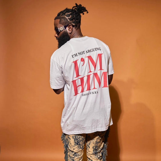 I’M NOT ARGUING - I'M HIM Premium Lux Tee (White)